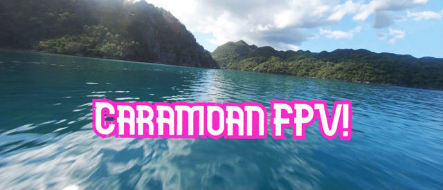 caramoan drone fpv