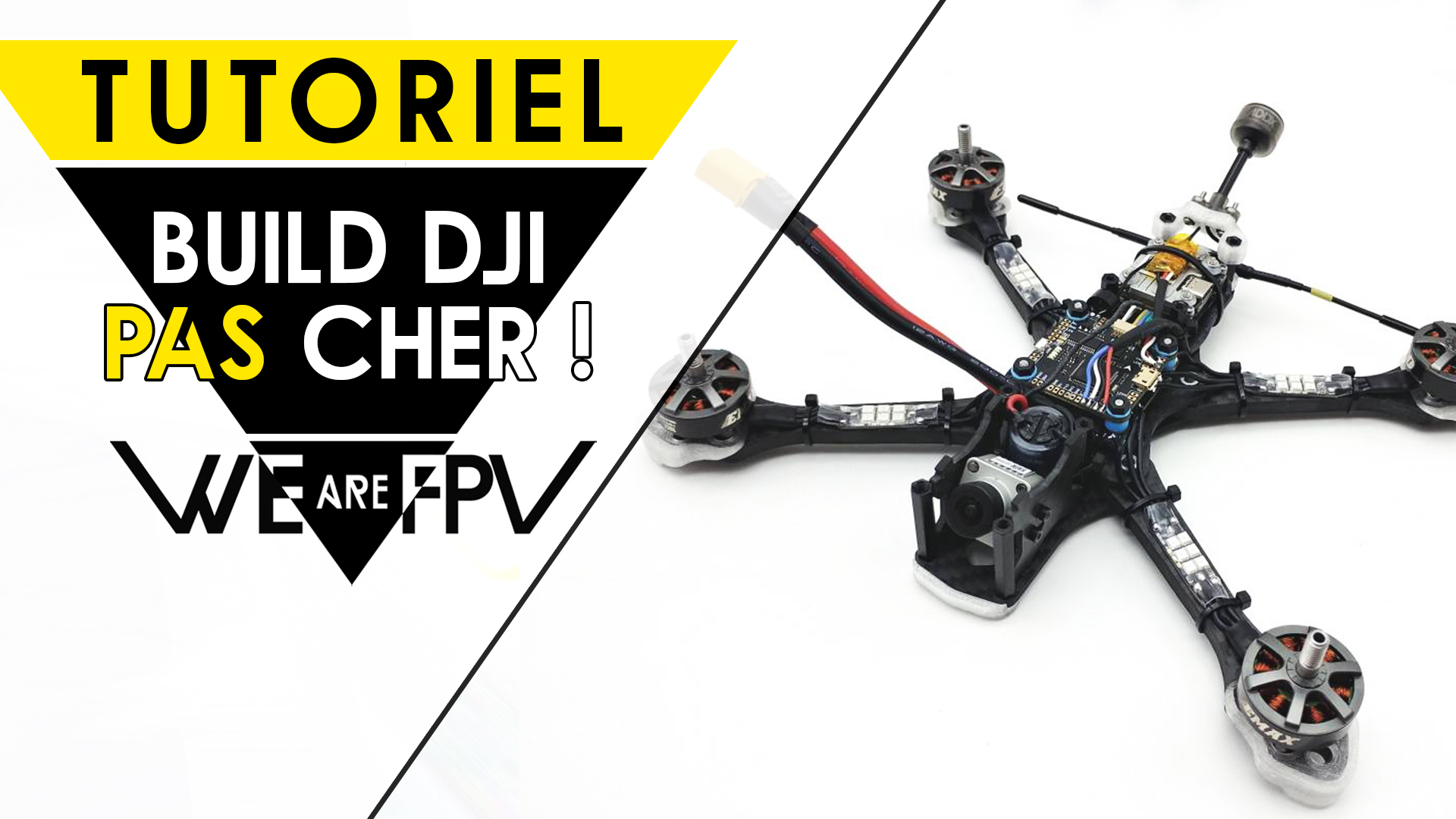 Débuter le FPV (Ciné/Free) en HD DJI à moindre coût - WE are FPV