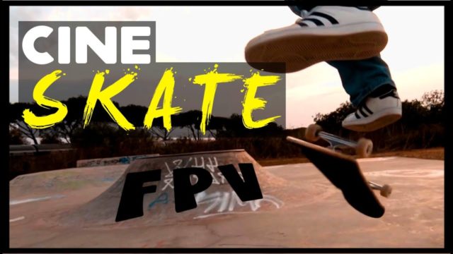 cineSKATE FPV