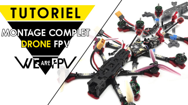 Apprendre à monter un drone FPV