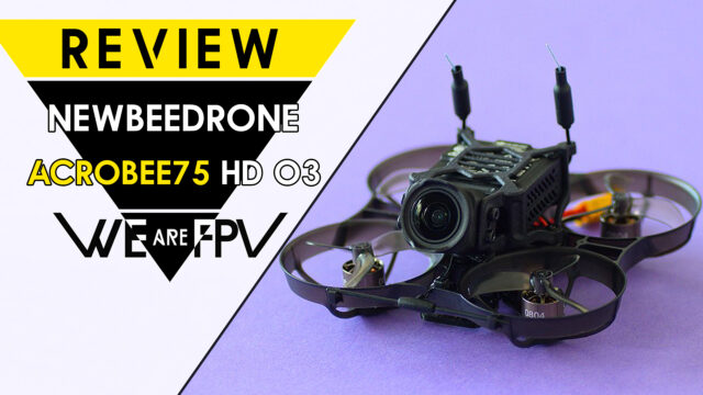 test newbeedrone acrobee75 BLV4 HD O3